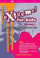 Extreme! For Kids, Vol. 4 Unison/Two-Part Choral Score cover